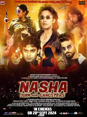 Nasha Jurm Aur Gangsters 2024