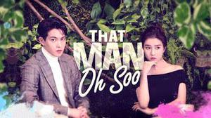 That Man Oh Soo S01 2018 